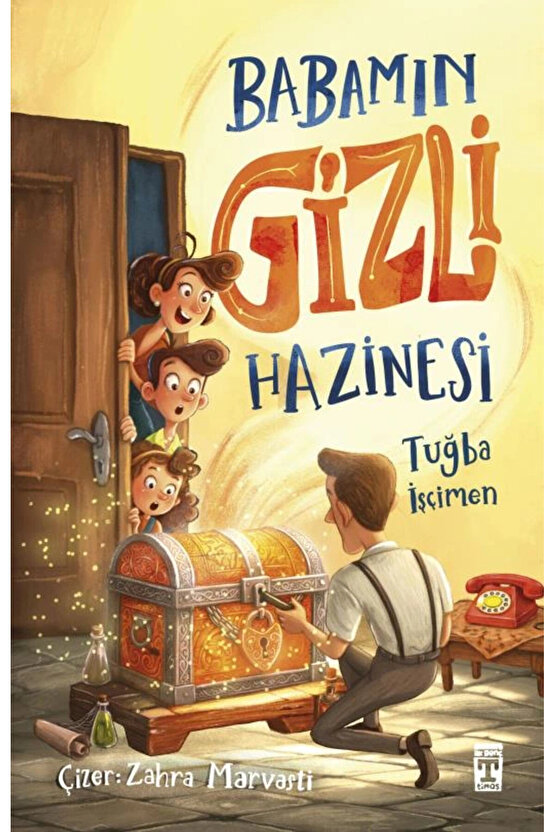 Babamın Gizli Hazinesi Tuğba İşçimen Timaş