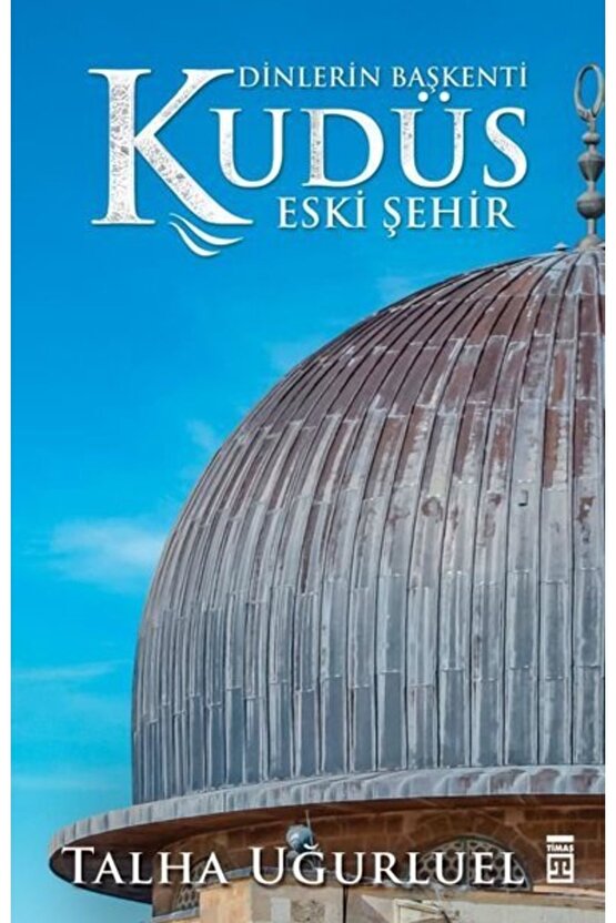 Dinlerin Başkenti Kudüs - Eski Şehir