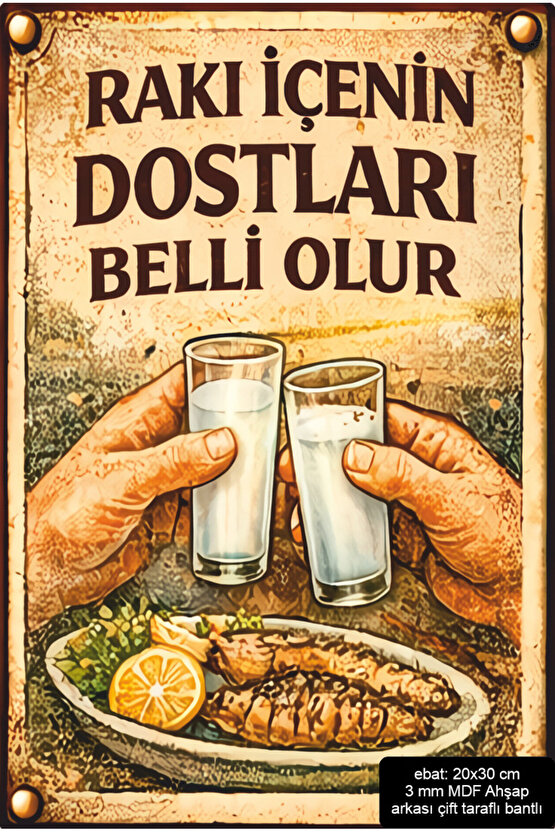rakı içenin dostları belli olur dekorasyon mdf tablo retro ahşap poster pano