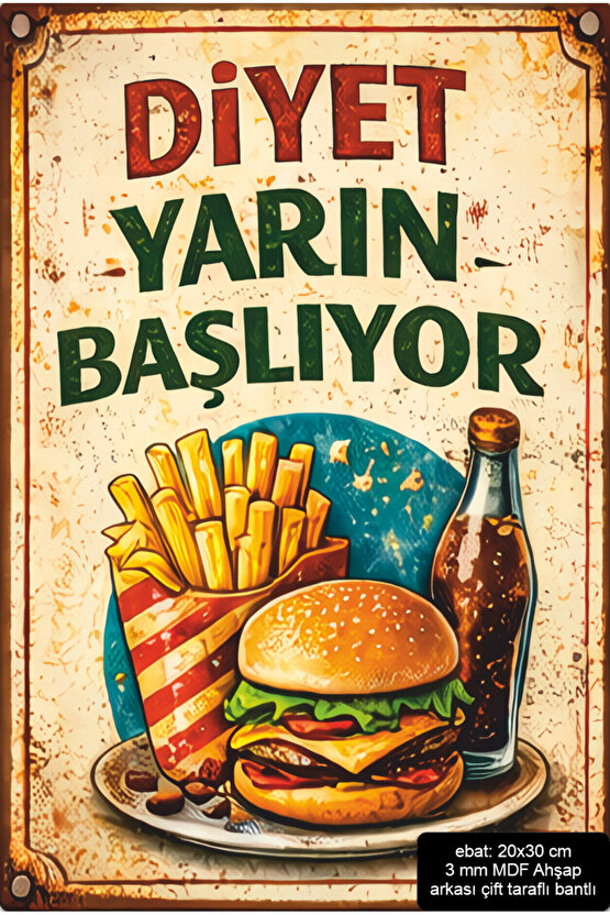 bugün son diyet yarın başlasın komik esprili sözler duvar yazıları retro ahşap poster