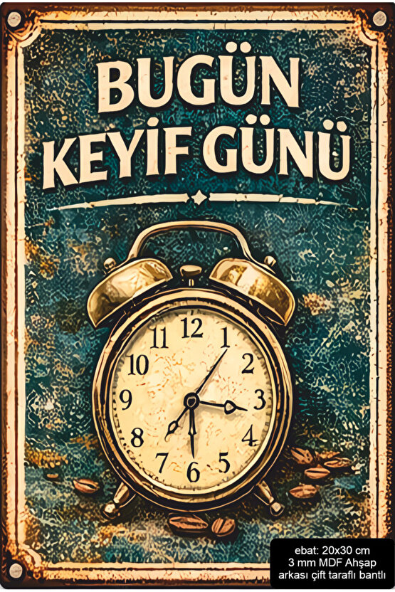 bugün keyif günü ev dekorasyon mdf tablo retro ahşap poster