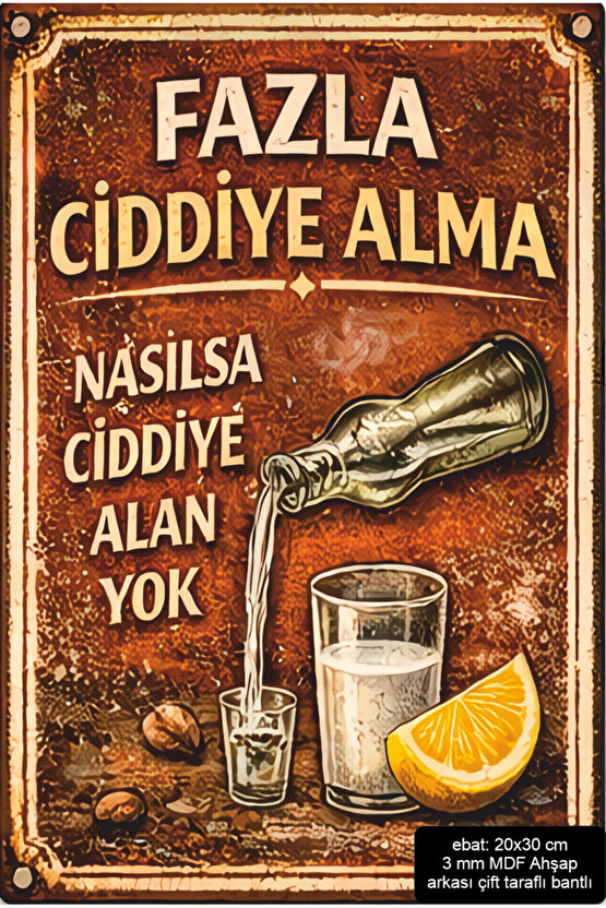 fazla ciddiye alma komik esprili sözler duvar yazıları mdf tablo retro ahşap poster