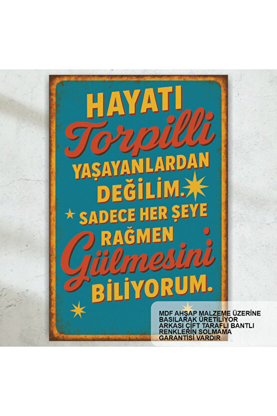 hayatı torpilli yaşayanlardan değilim komik atarlı sözler duvar yazıları retro ahşap poster