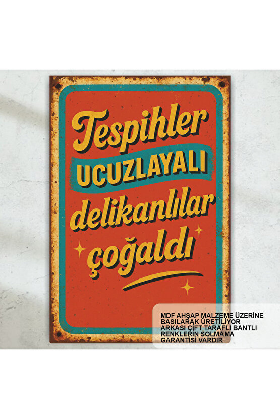 tespihler ucuzlayalı delikanlılar çoğaldı komik atarlı sözler duvar yazıları retro ahşap poster