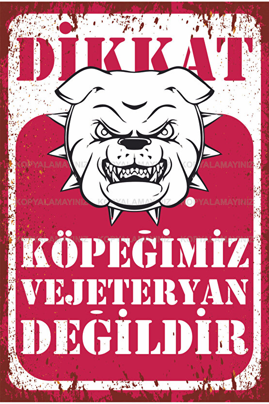 dikkat köpek vejeteryan değildir uyarı levhası komik esprili sözler retro ahşap poster