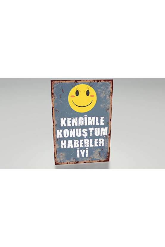 kendimle konuştum haberler iyi komik esprili sözler duvar yazıları retro ahşap poster