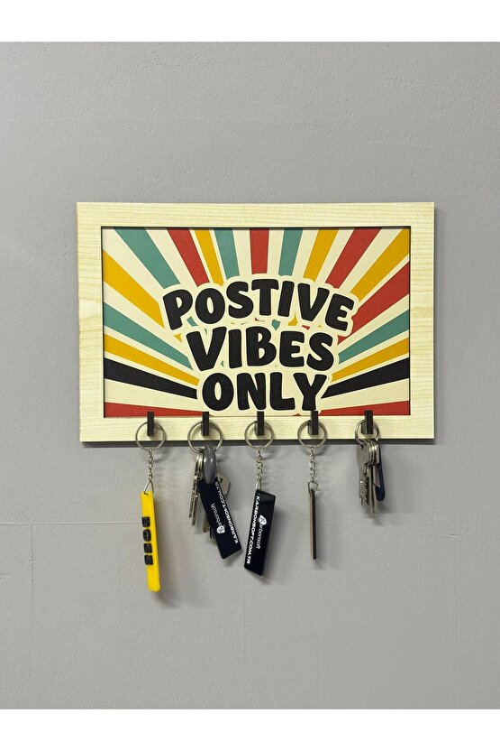 Positive Vibes Only Anahtarlık Askılığı – Dekoratif Duvar Askısı | Ev ve Ofis İçin Düzenleyici