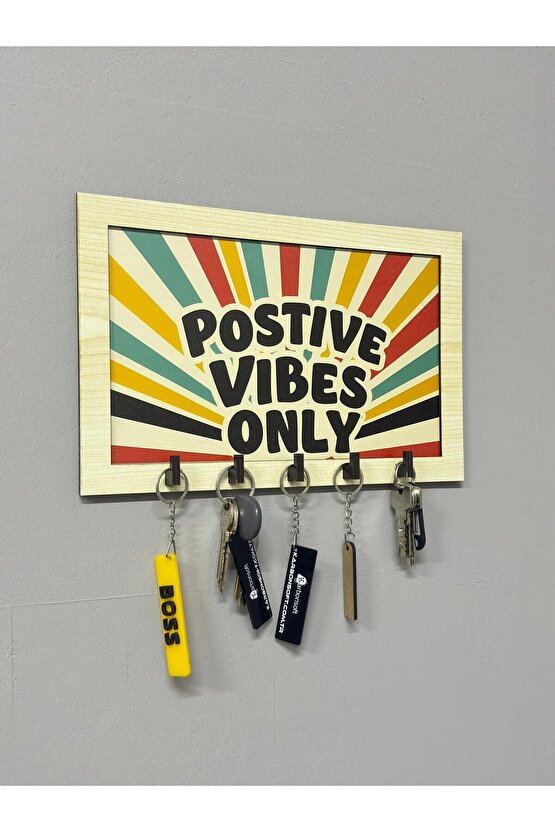 Positive Vibes Only Anahtarlık Askılığı – Dekoratif Duvar Askısı | Ev ve Ofis İçin Düzenleyici