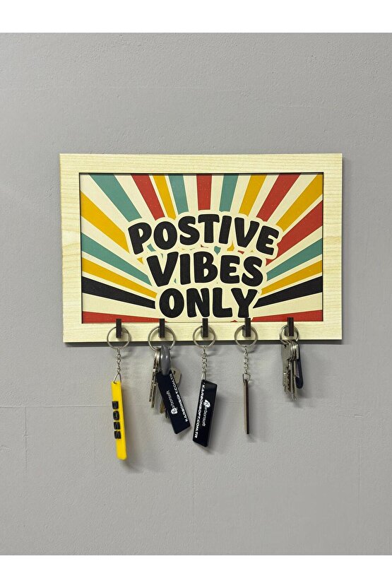 Positive Vibes Only Anahtarlık Askılığı – Dekoratif Duvar Askısı | Ev ve Ofis İçin Düzenleyici