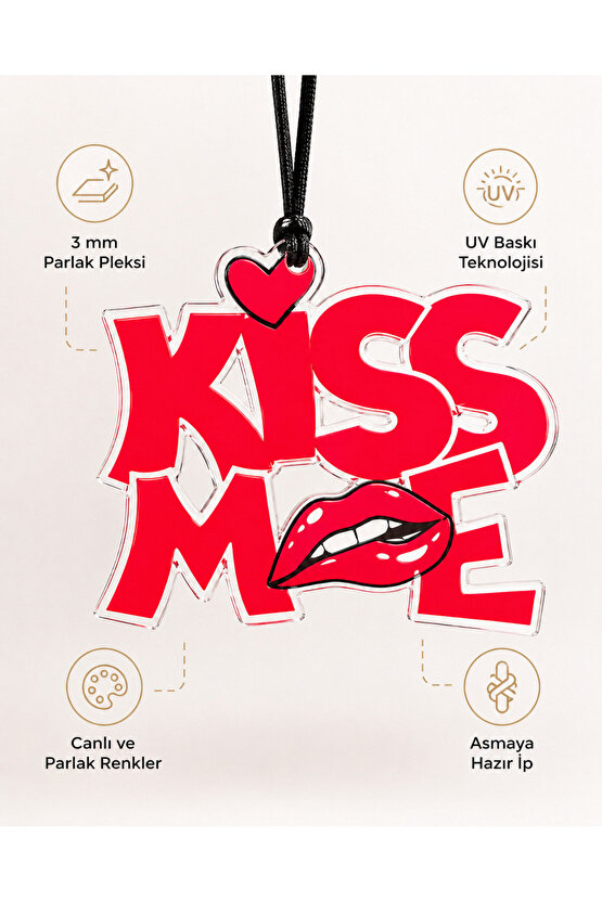 KISS ME Yazılı Kırmızı Pleksi Ayna Süsü – Araç İçi Dekor