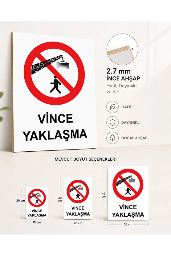 Iş Güvenliği Uyarı Levhası Vince Yaklaşma