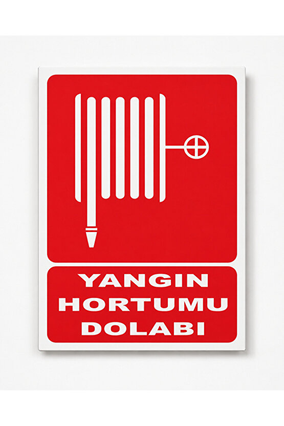 Iş Güvenliği Uyarı Levhası Yangın Hortumu Dolabı