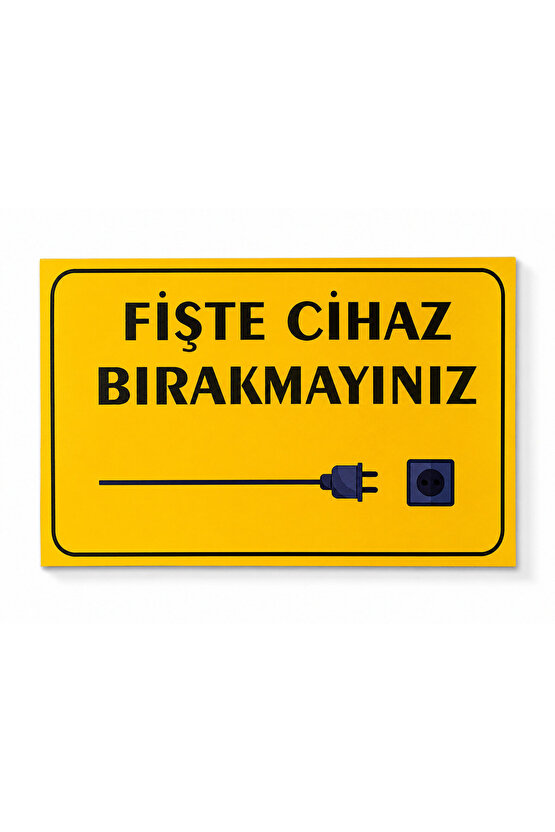Prize Takılı Cihaz Bırakmayınız Uyarı Levhası