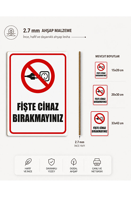 Fişde Cihaz Bırakmayınız Uyarı Levhası