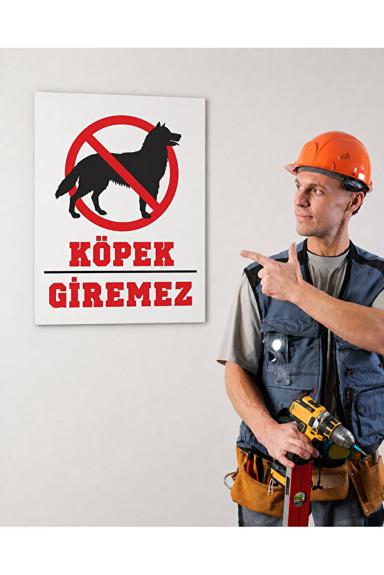 Köpek Giremez Uyarı Levhası