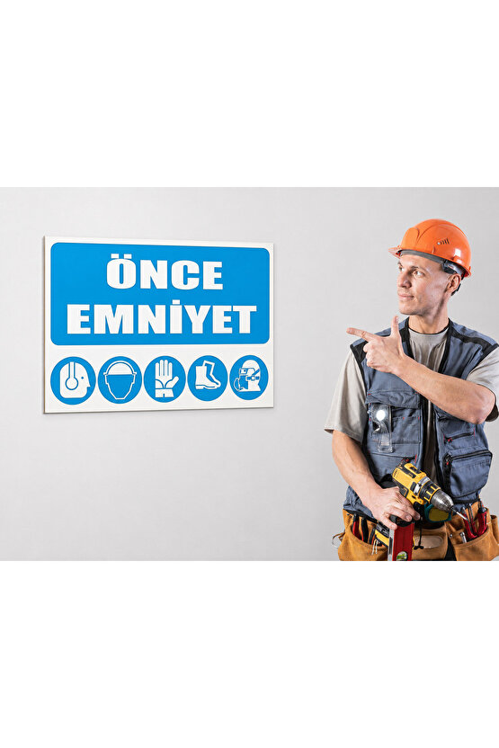 Iş Güvenliği Uyarı Levhası Önce Emniyet