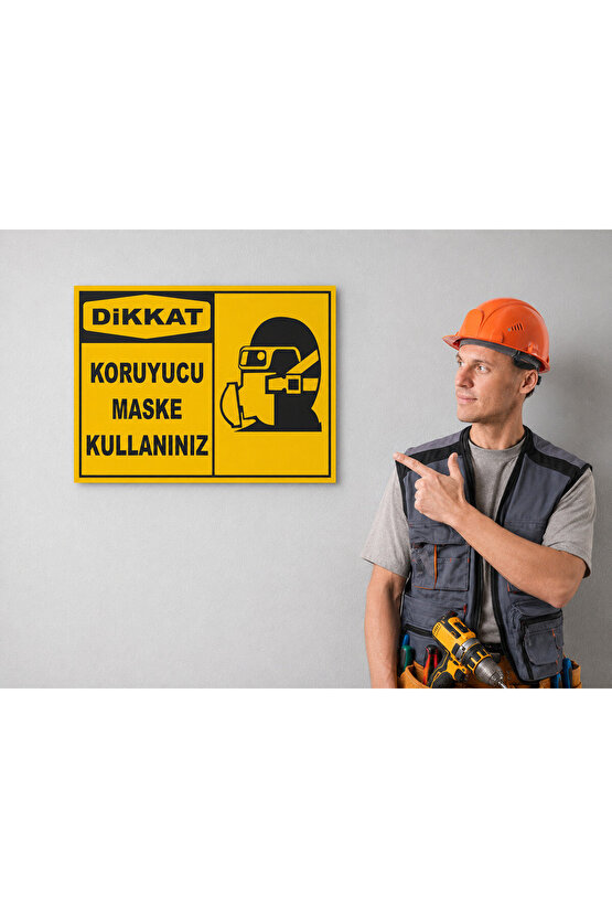 Iş Güvenliği Uyarı Levhası Koruyucu Maske Kullanınız
