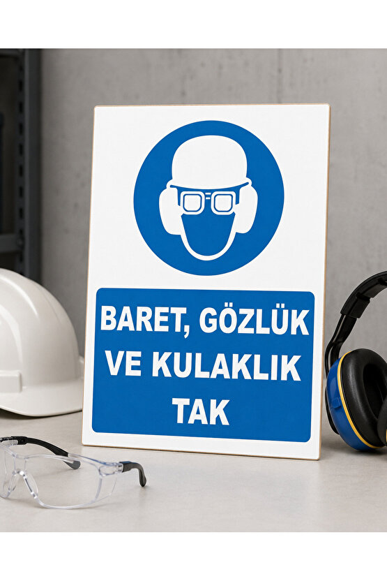 Iş Güvenliği Uyarı Levhası Baret, Gözlük Ve Kulaklık Tak