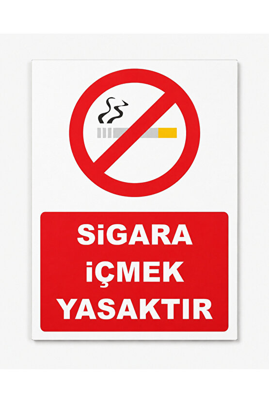 Iş Güvenliği Uyarı Levhası Sigara Içmek Yasaktır (33 X 42 CM)