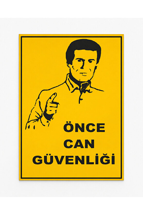 Iş Güvenliği Uyarı Levhası Önce Can Güvenliği