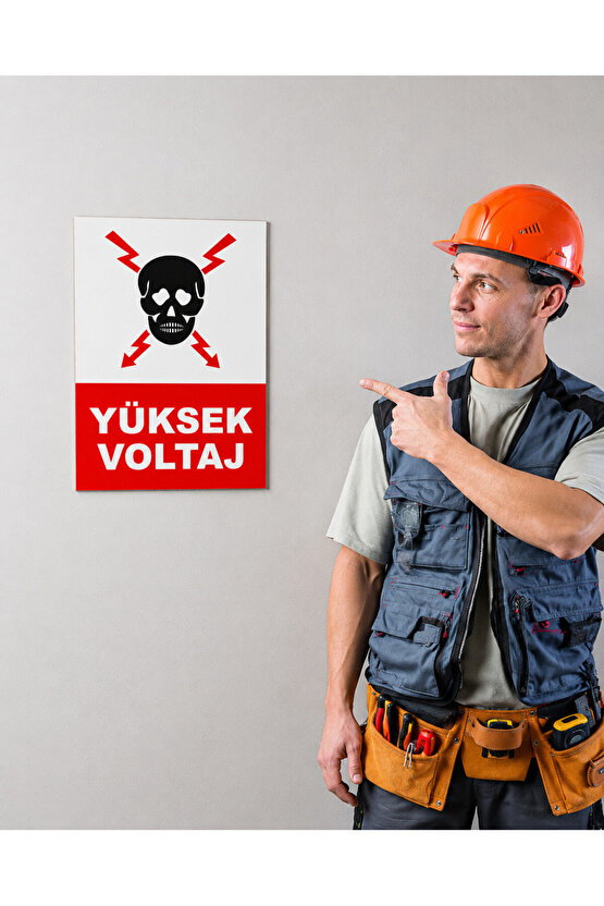 Iş Güvenliği Uyarı Levhası Yüksek Voltaj
