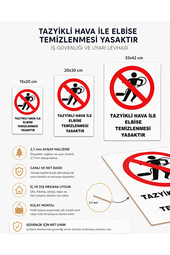 Iş Güvenliği Uyarı Levhası Tazyikli Hava Ile Elbise Temizlenmesi Yasaktır