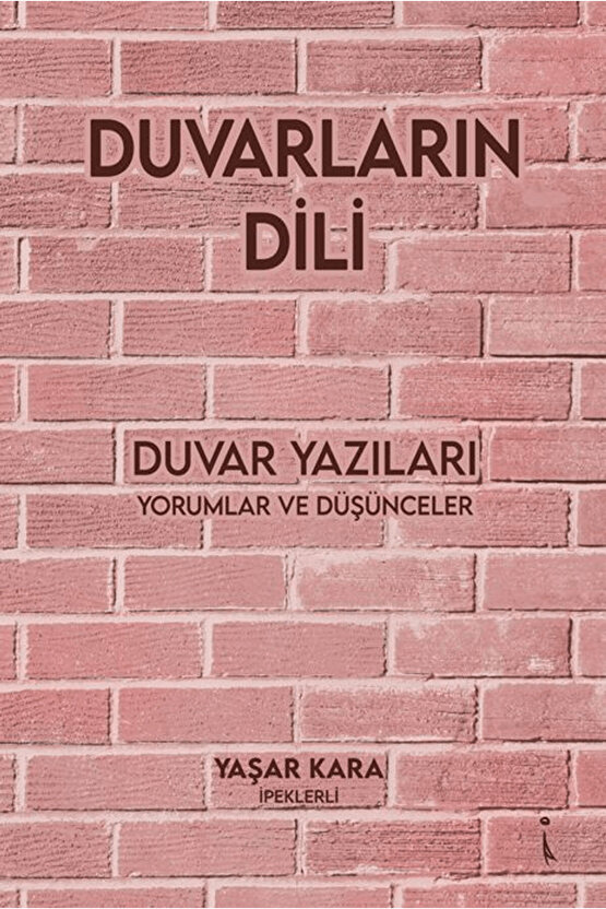 Duvarların Dili  Yaşar Kara   9786258899368