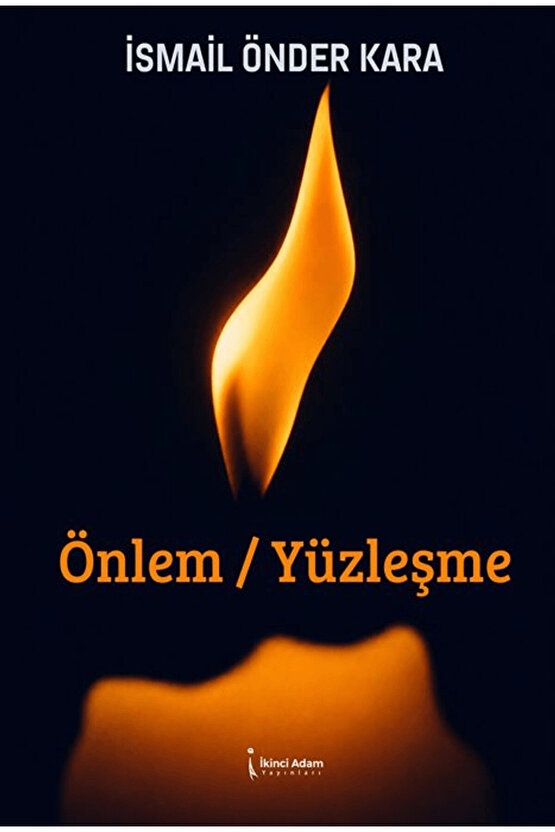 Önlem  Yüzleşme  İsmail Önder Kara   9786258899146