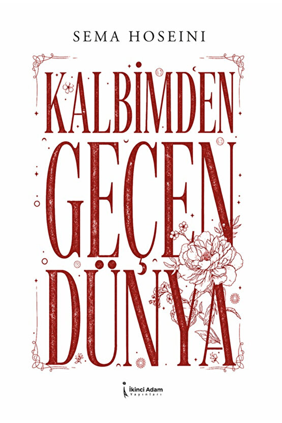 Kalbimden Geçen Dünya  Sema Hoseini   9786258899108