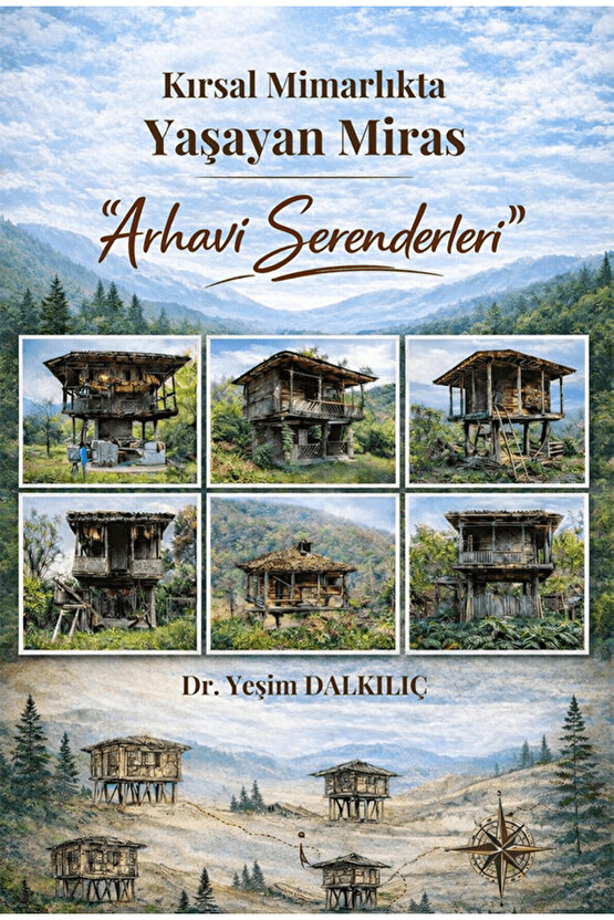 Kırsal Mimarlıkta Yaşayan Miras  Yeşim Dalkılıç   9786258794489