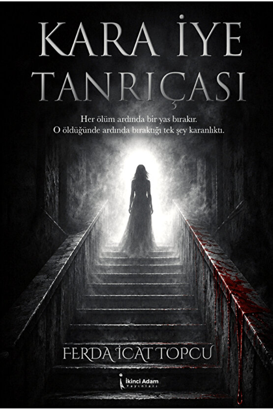 Kara İye Tanrıçası  Ferda İcat Topcu   9786258794540