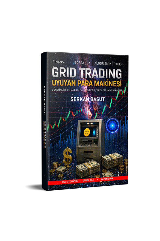 GRID TRADING UYUYAN PARA MAKİNESİ - SERKAN BASUT
