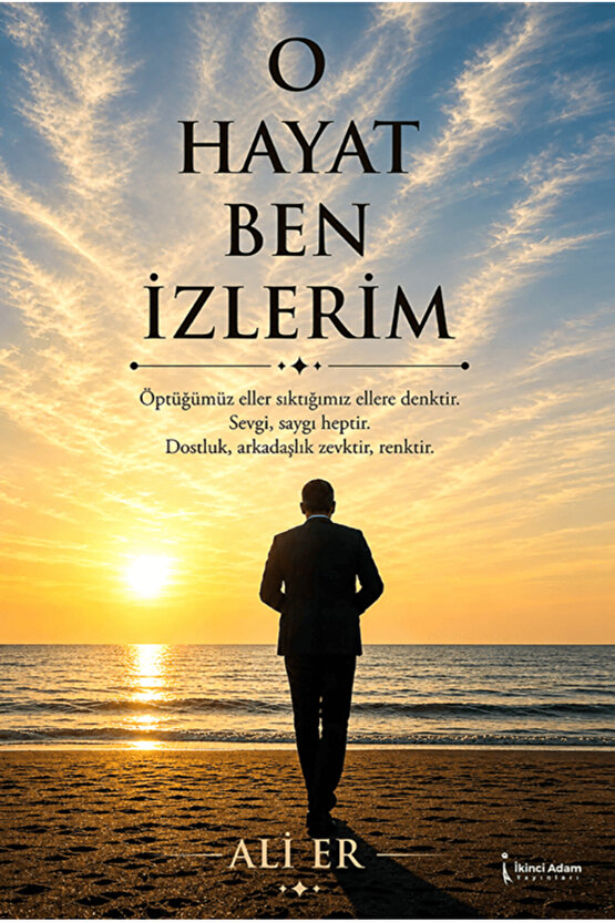 O Hayat Ben İzlerim  Ali Er   9786258794113