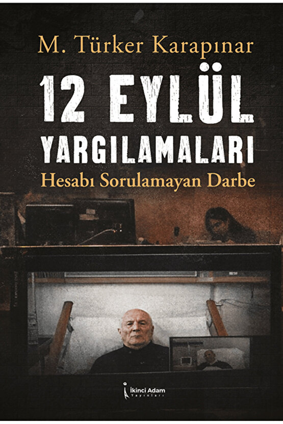 12 Eylül Yargılamaları  M.Türker Karapınar   9786258794014