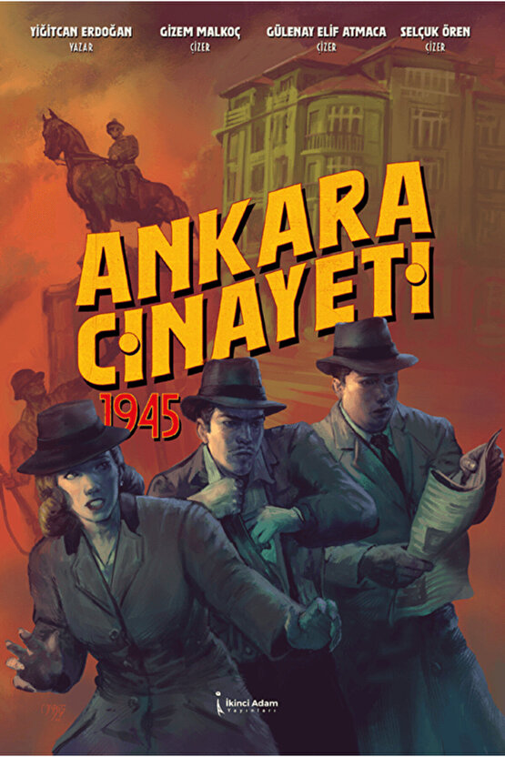 Ankara Cinayeti 1945  Yiğitcan Erdoğan   9786258999273