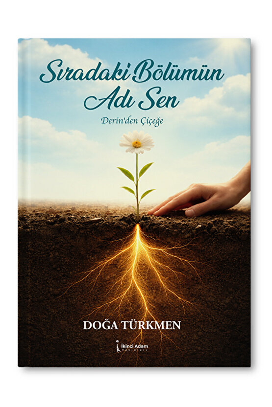 SIRADAKİ BÖLÜMÜN ADI SEN - DOĞA TÜRKMEN