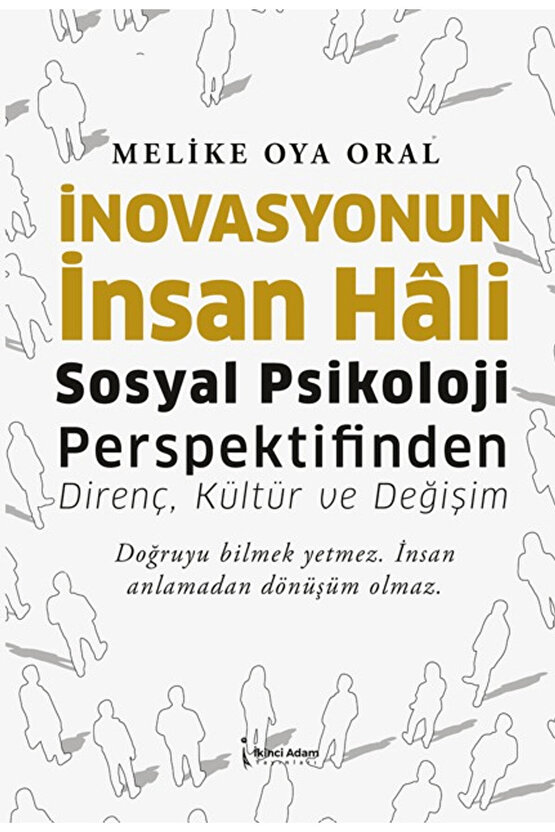 İnovasyonun İnsan Hali  Melike Oya Oral   9786258665635