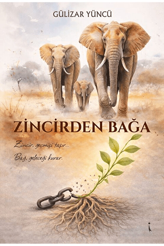 Zincirden Bağa  Gülizar Yüncü   9786258665451