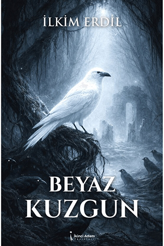 Beyaz Kuzgun  İlkim Erdil   9786258665239