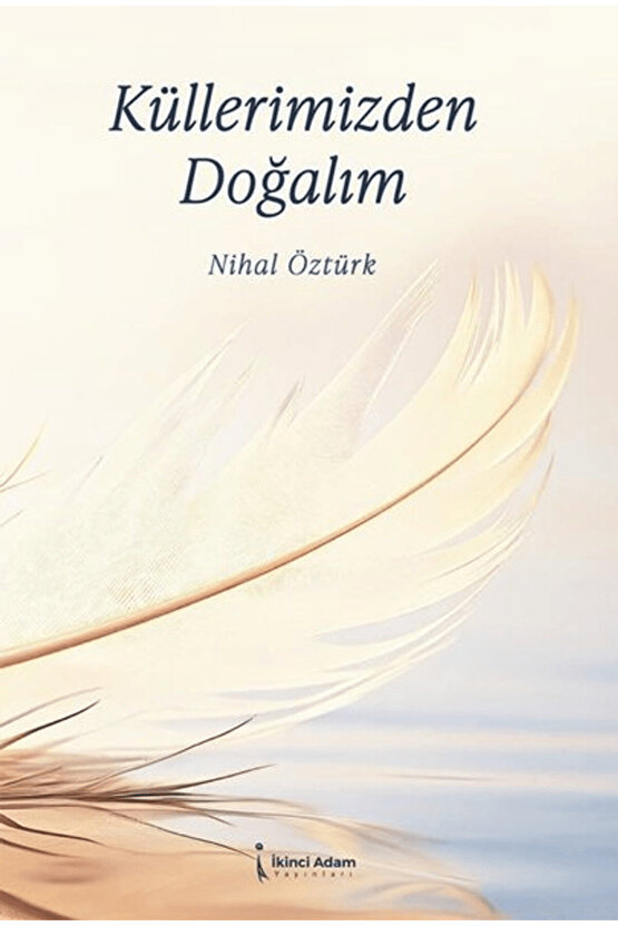Küllerimizden Doğalım  Nihal Öztürk   9786258529586