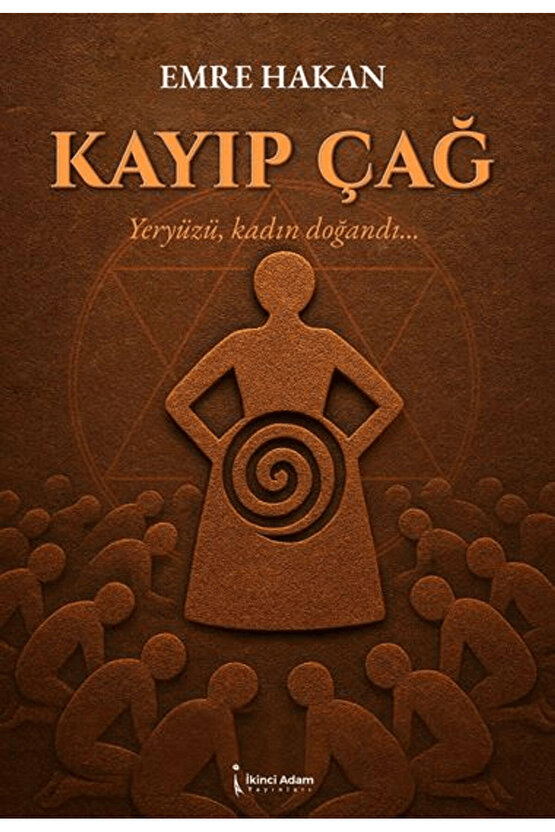Kayıp Çağ  Emre Hakan   9786258529401