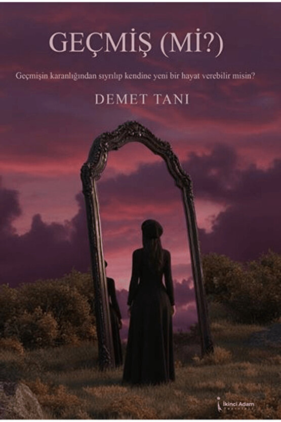 Geçmiş (Mi?)  Demet Tanı   9786258529432