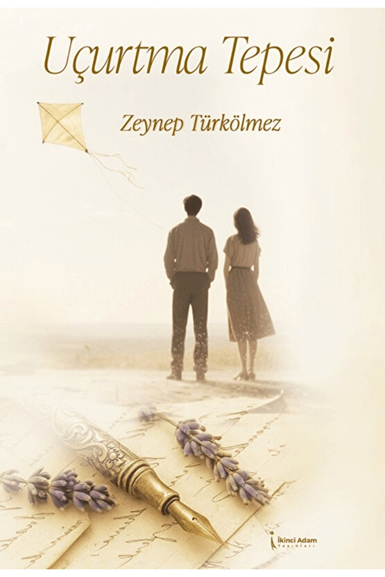 Uçurtma Tepesi  Zeynep Türkölmez   9786258529043