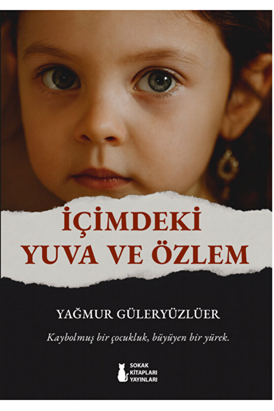 İÇİMDEKİ YUVA VE ÖZLEM - YAĞMUR GÜLERYÜZLÜER
