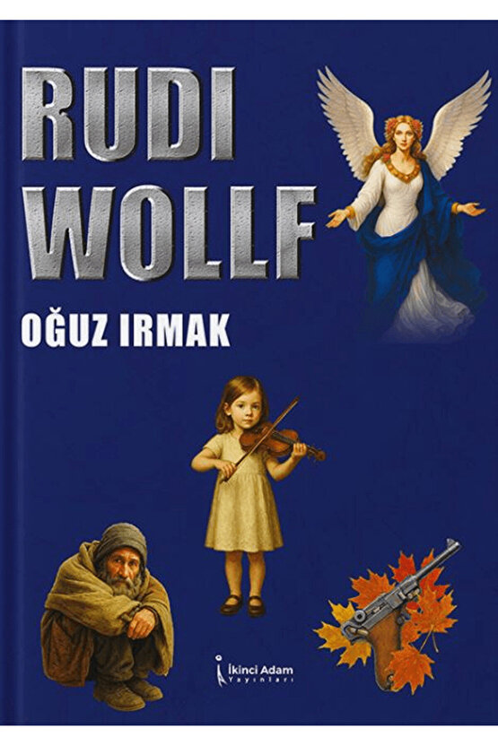 Rudi Wollf  Oğuz Irmak   9786255776549
