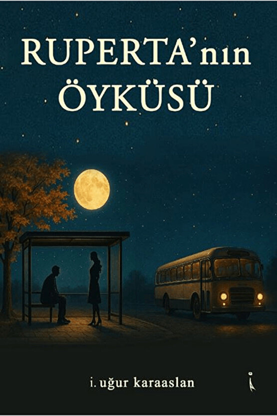 Ruperta’nın Öyküsü  İ. Uğur Karaaslan   9786255665904