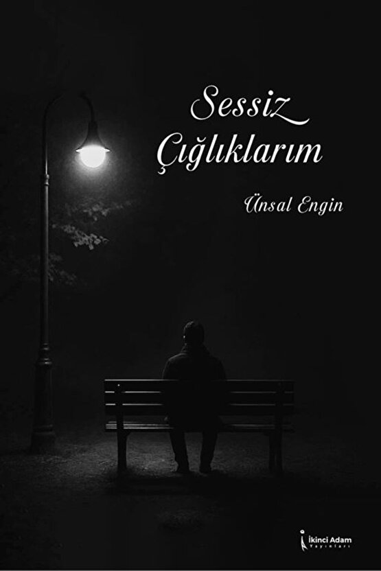 Sessiz Çığlıklarım  Ünsal Engin   9786255665744