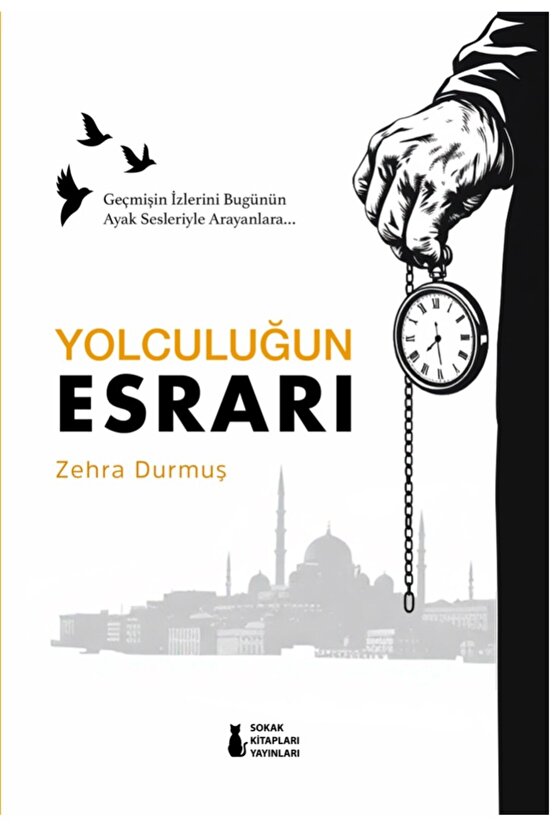 Yolculuğun Esrarı - Zehra Durmuş