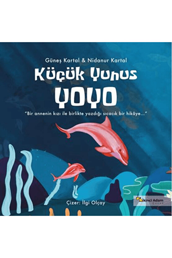 Küçük Yunus Yoyo  Güneş Kartal  İkinci Adam Yayınları  9786253739850