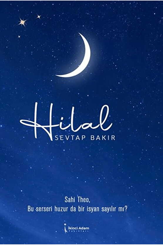 Hilal  Sevtap Bakır  İkinci Adam Yayınları  9786255665362